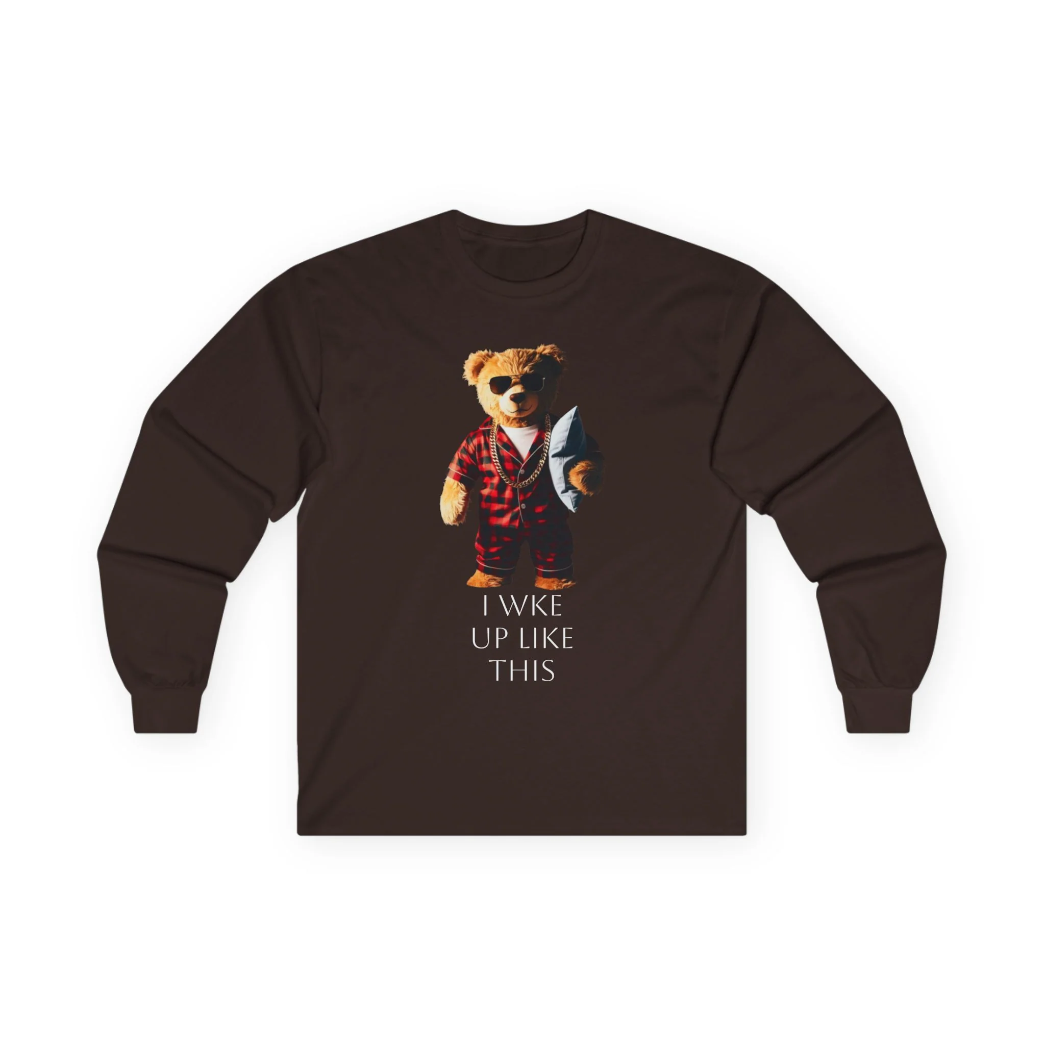 Bear in Pajamas Long Sleeve Tee — "I Woke Up Like This" Graphic Shirt - Image 5