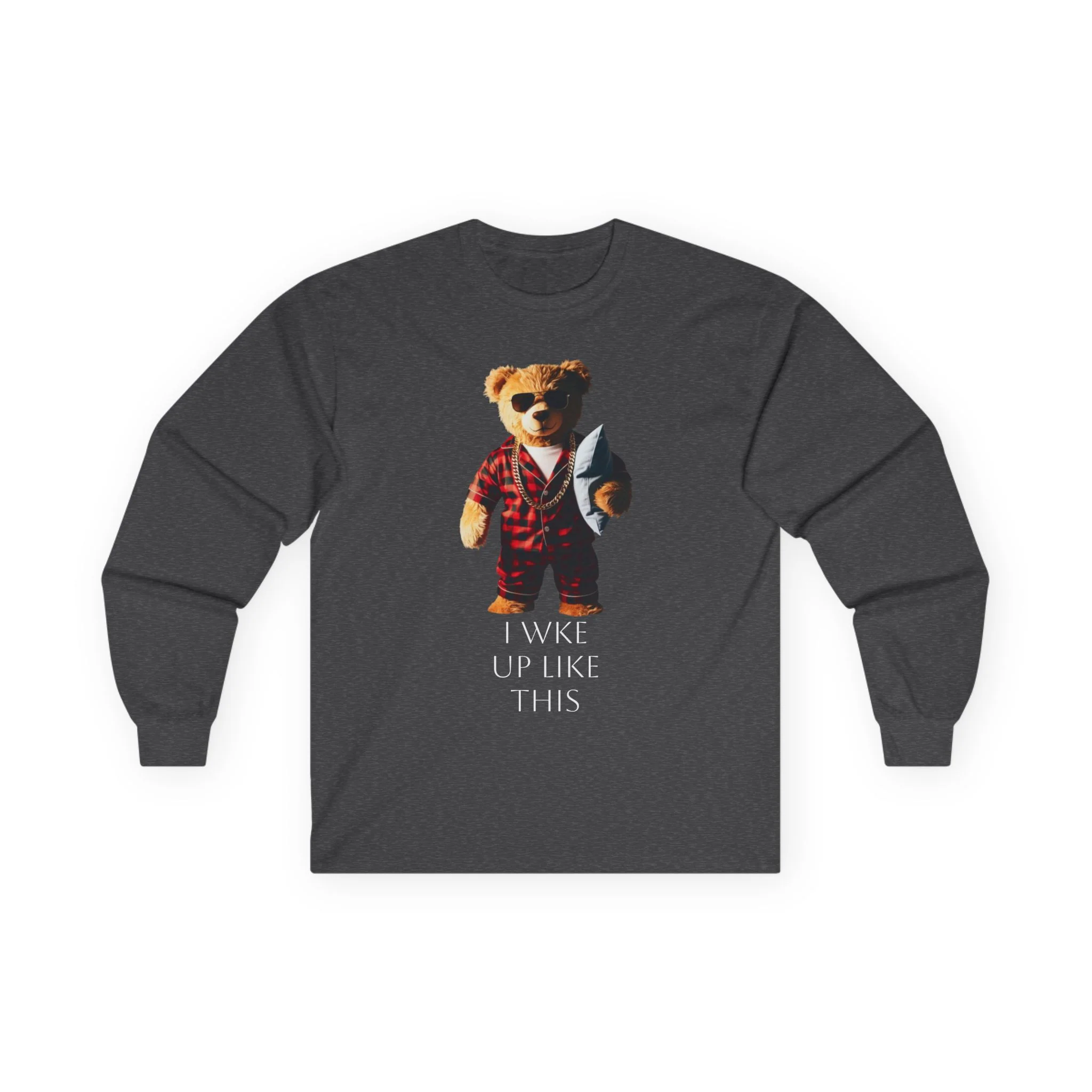 Bear in Pajamas Long Sleeve Tee — "I Woke Up Like This" Graphic Shirt - Image 8