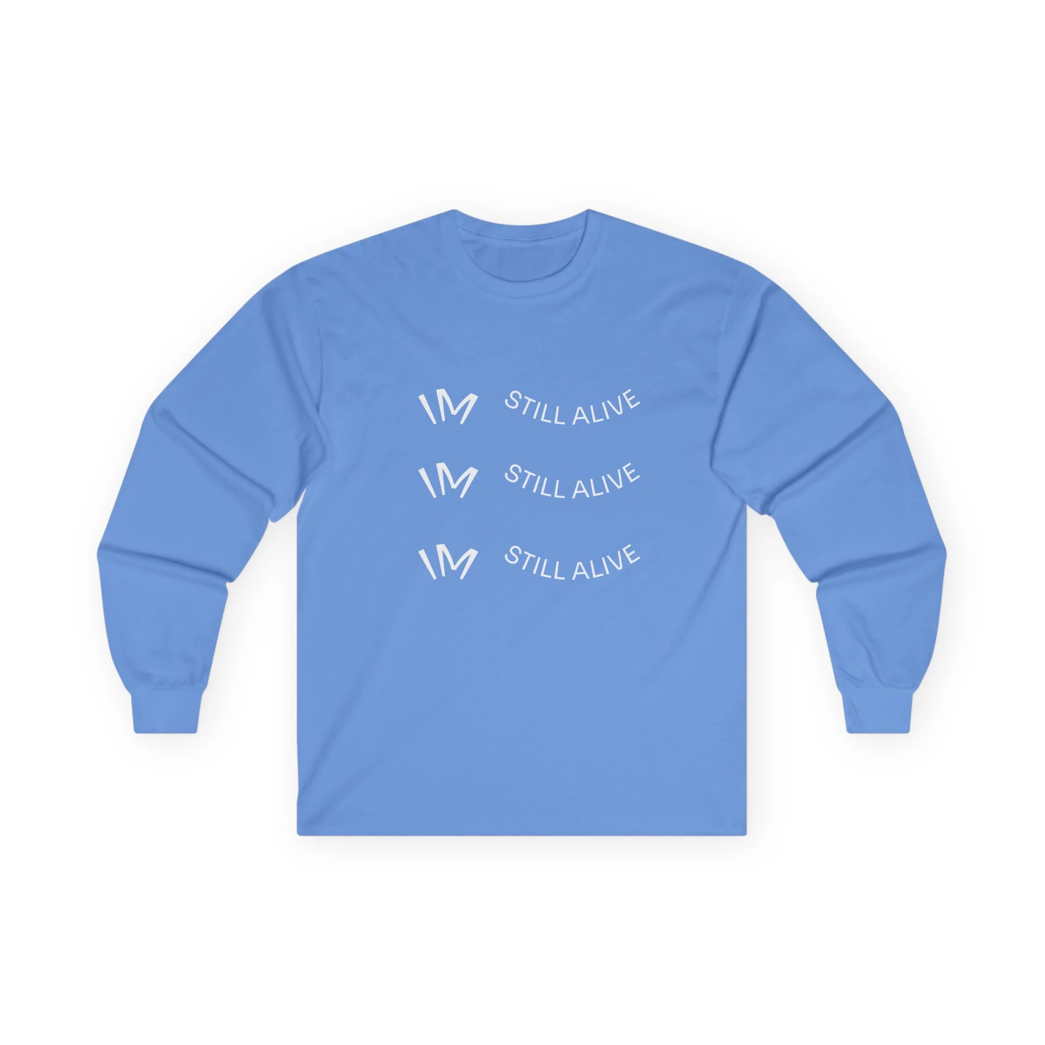 I’m Still Alive Statement T Shirt - Image 15