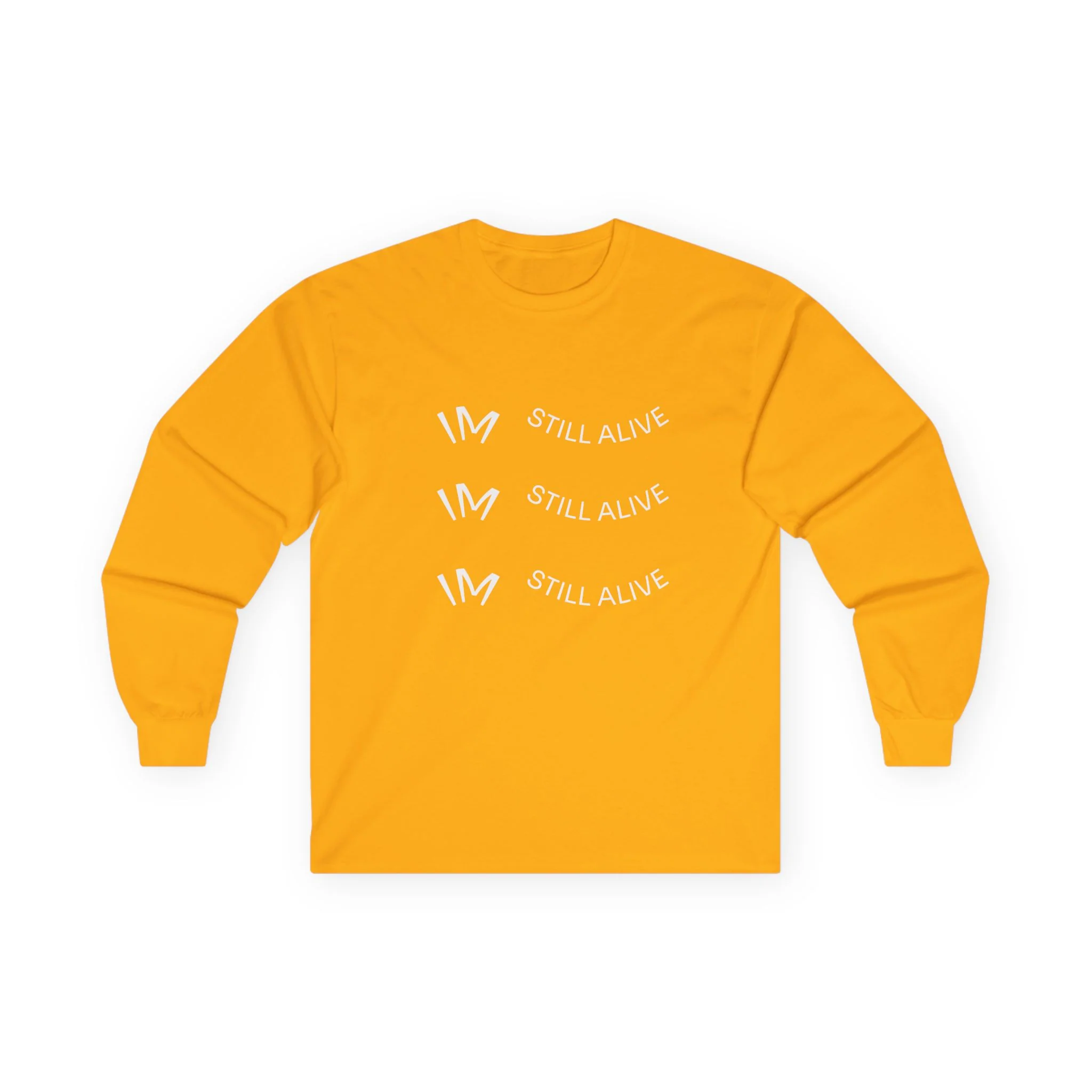 I’m Still Alive Statement T Shirt - Image 7