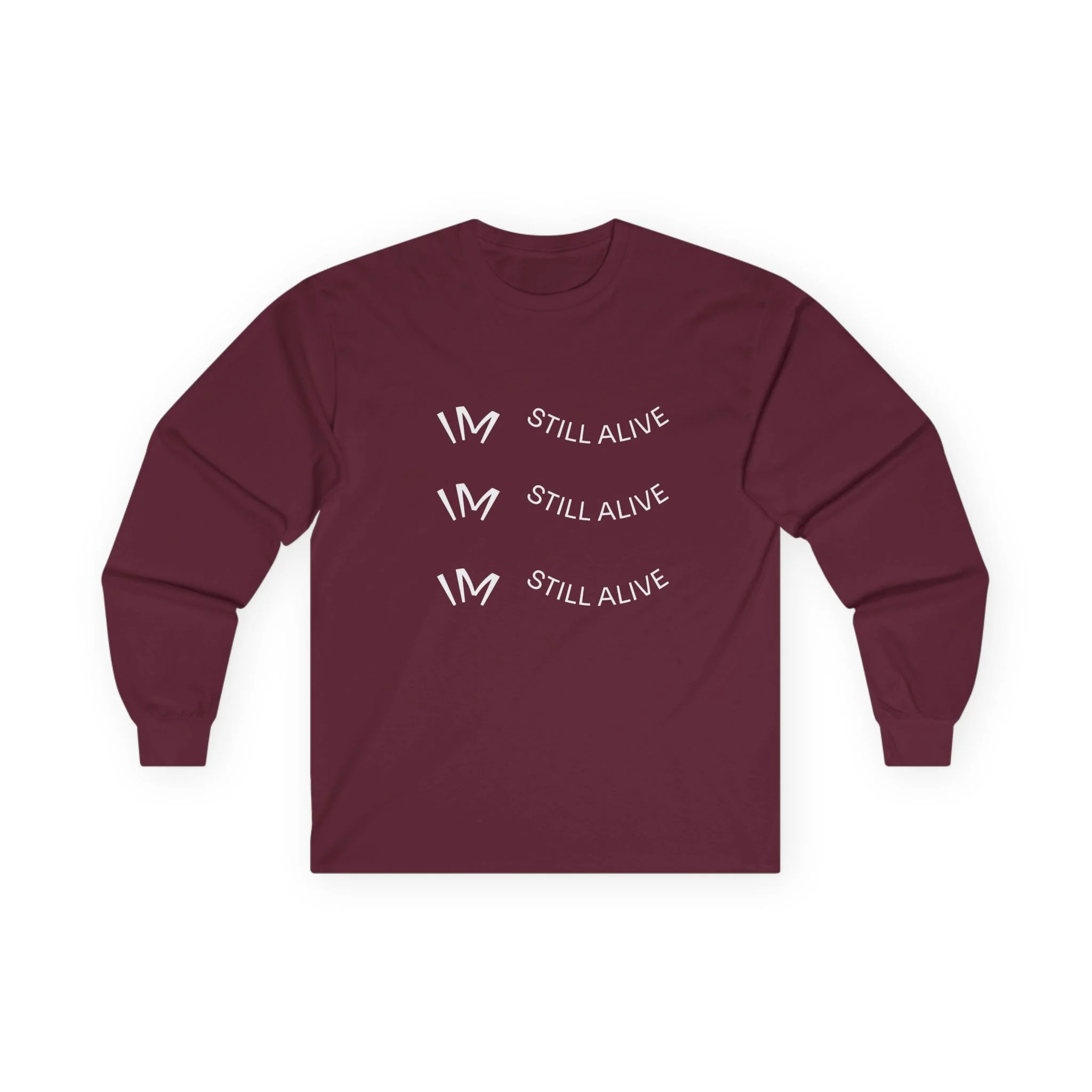 I’m Still Alive Statement T Shirt - Image 8