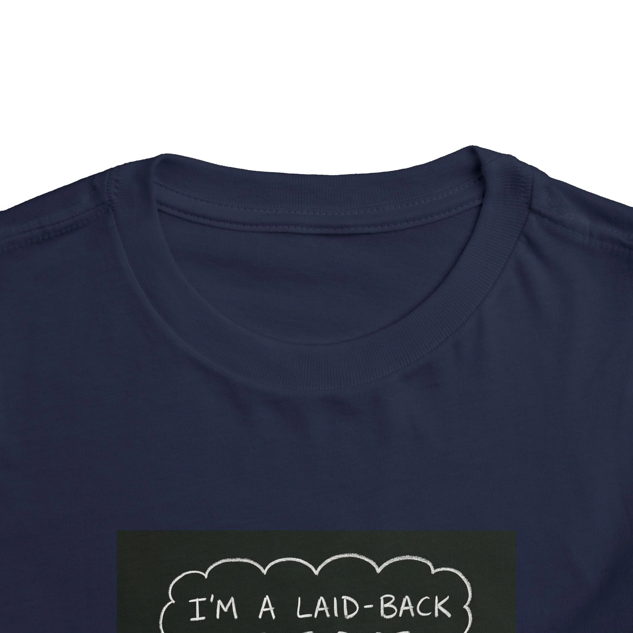 I’m Laid Back Toddler Short Sleeve Tee - Image 38