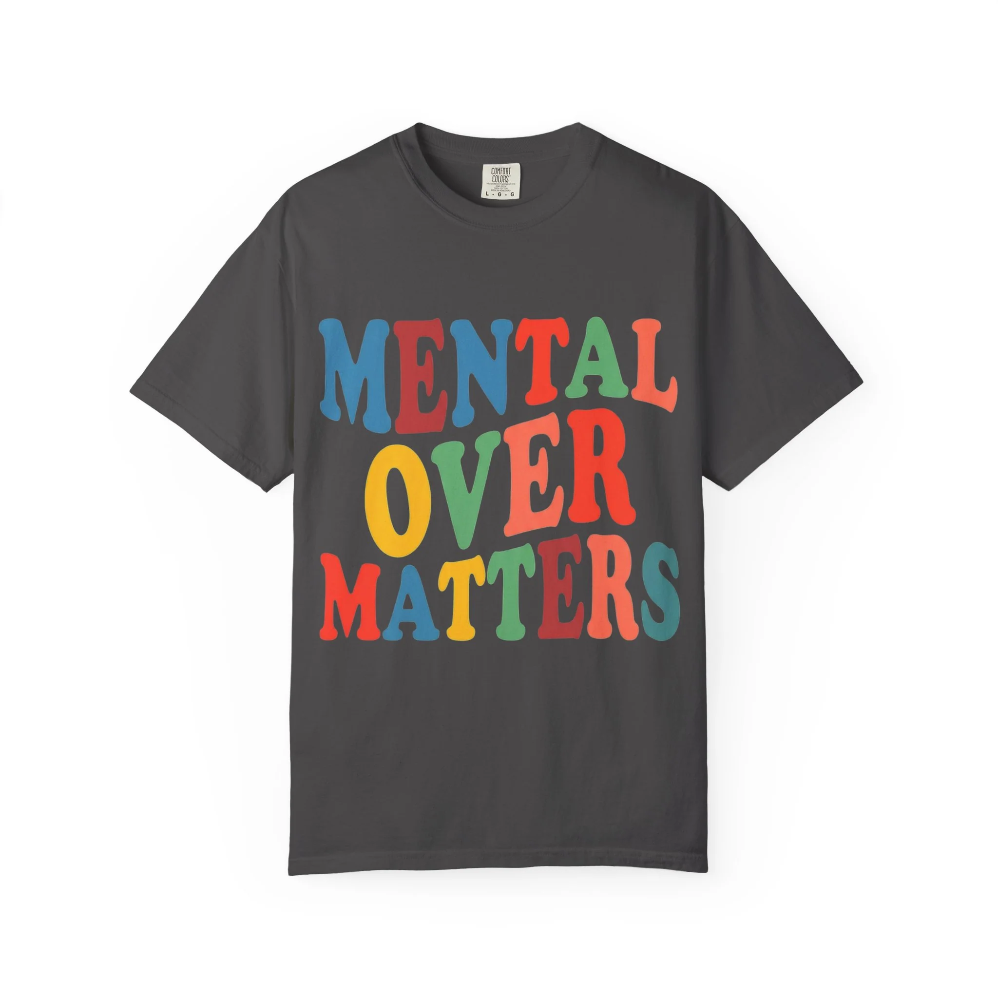 Mental Over Matters T shirt