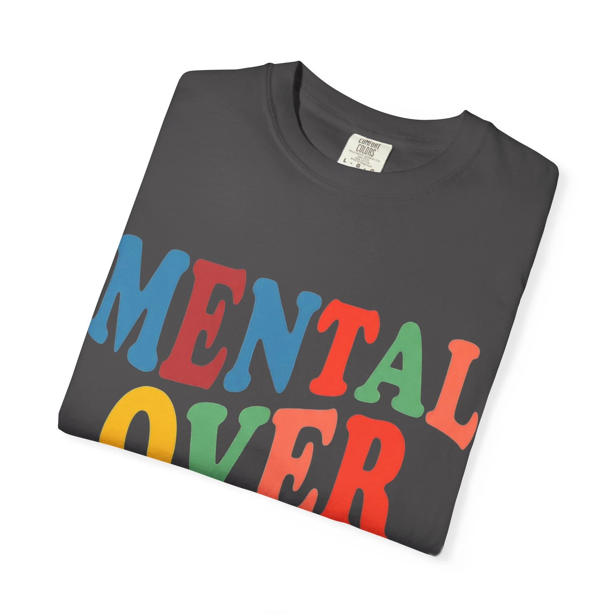 Mental Over Matters T shirt - Image 6