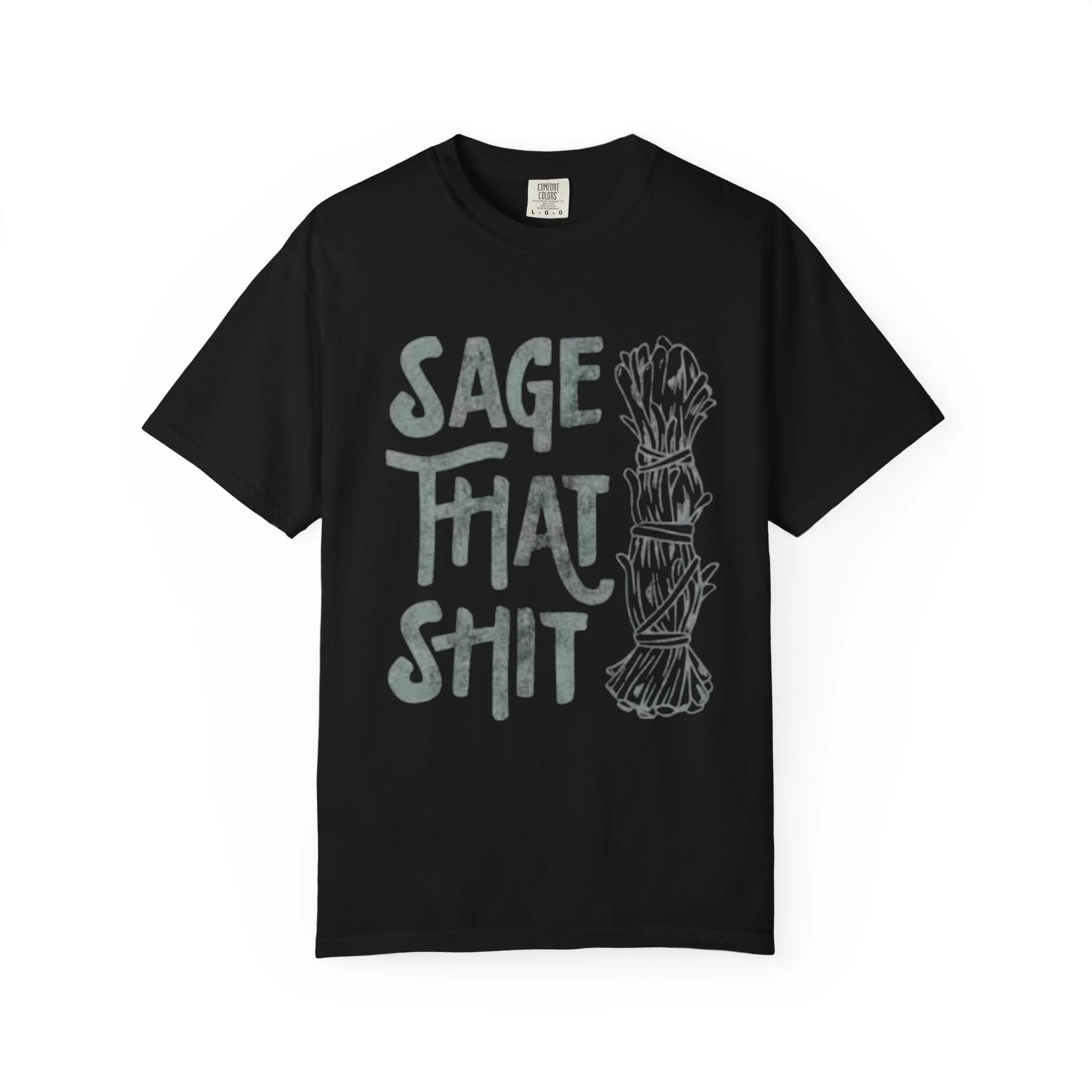 Sage That Themed T shirt - Image 11