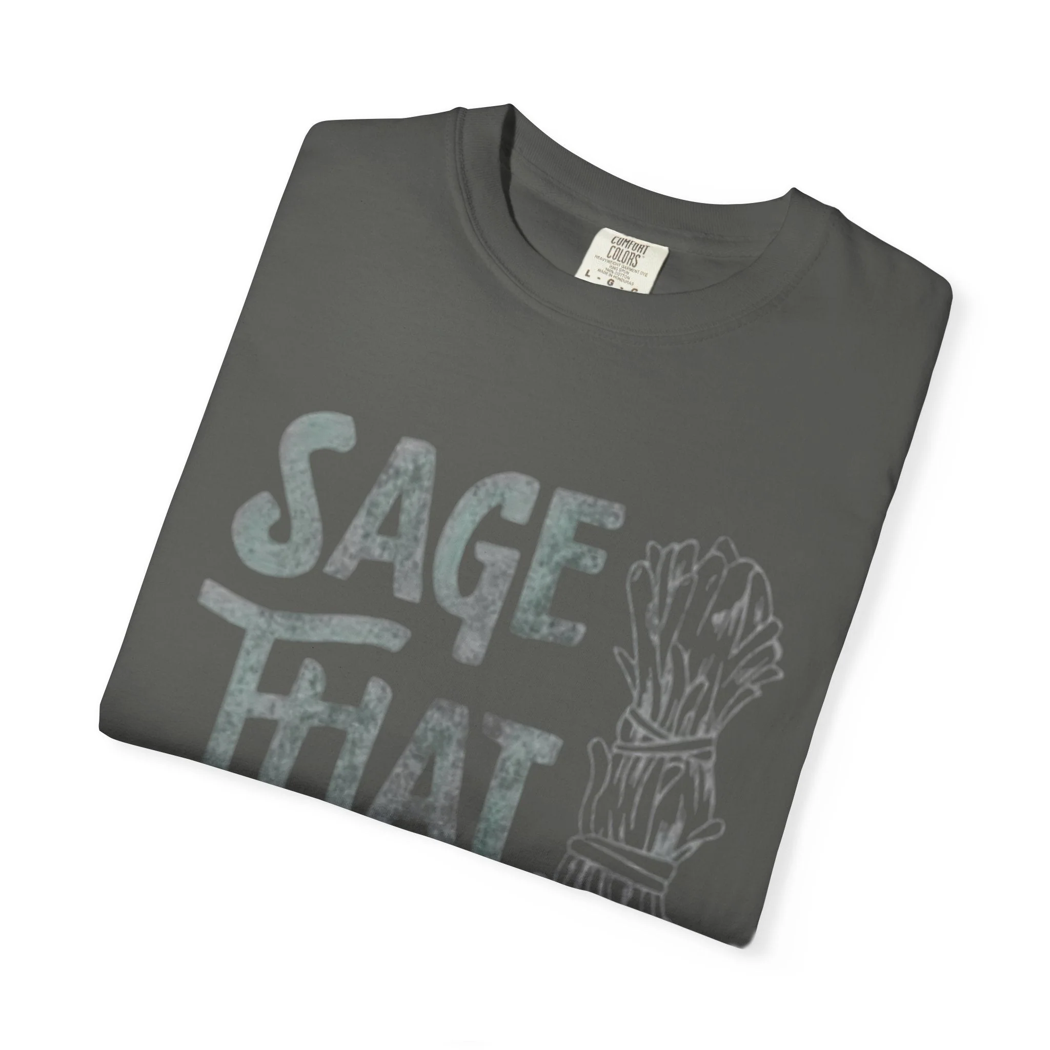 Sage That Themed T shirt - Image 18