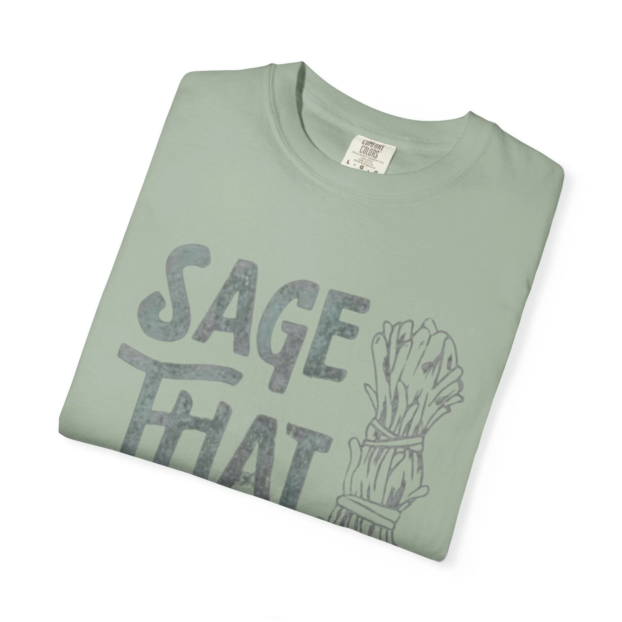 Sage That Themed T shirt - Image 20