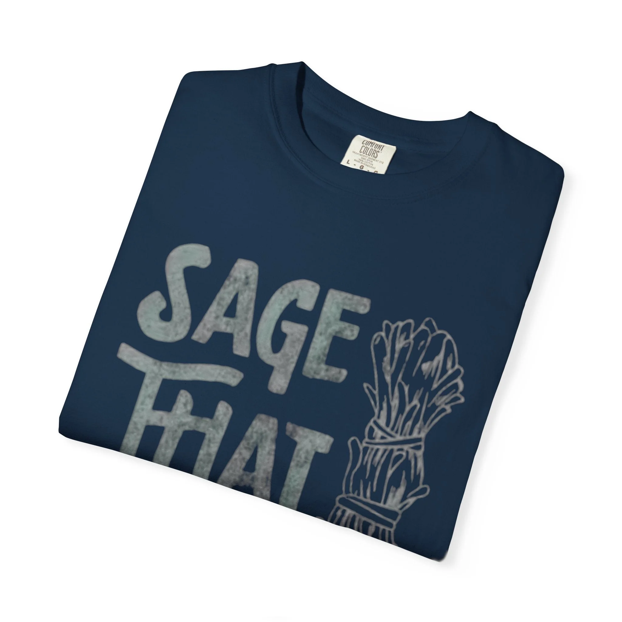 Sage That Themed T shirt - Image 25