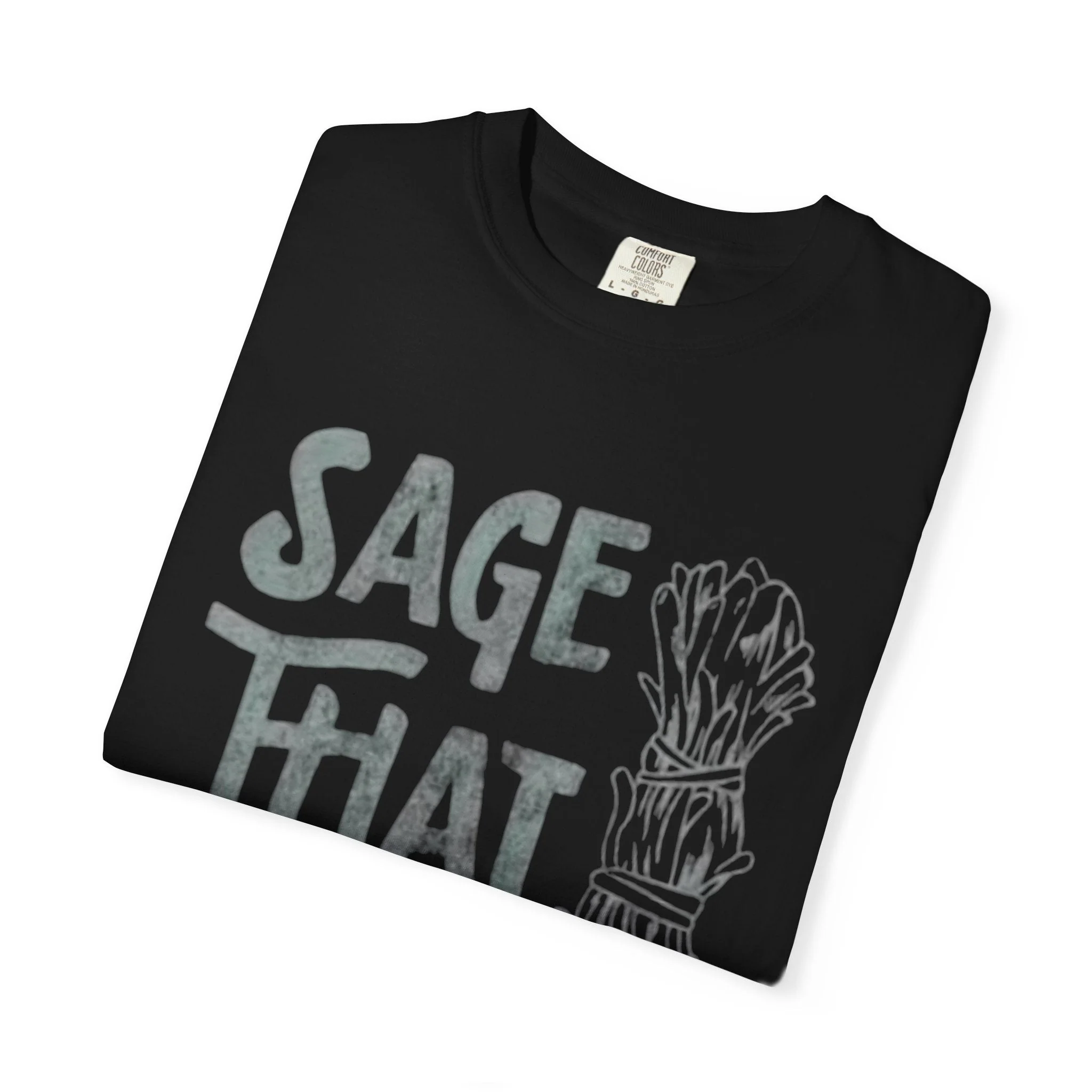 Sage That Themed T shirt - Image 26