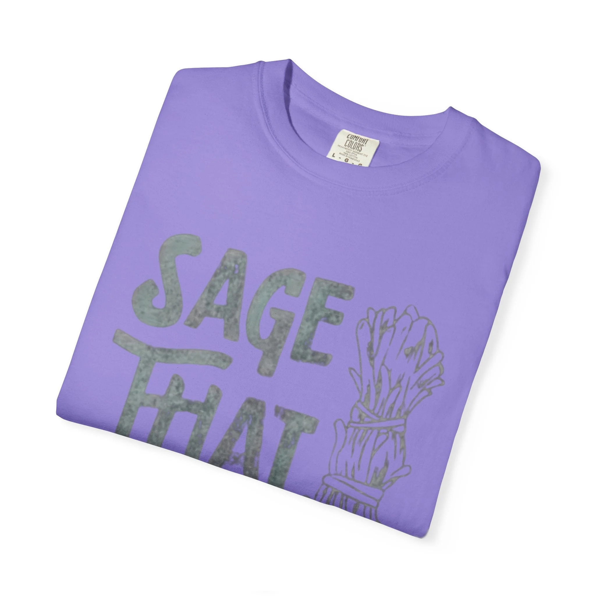 Sage That Themed T shirt - Image 27
