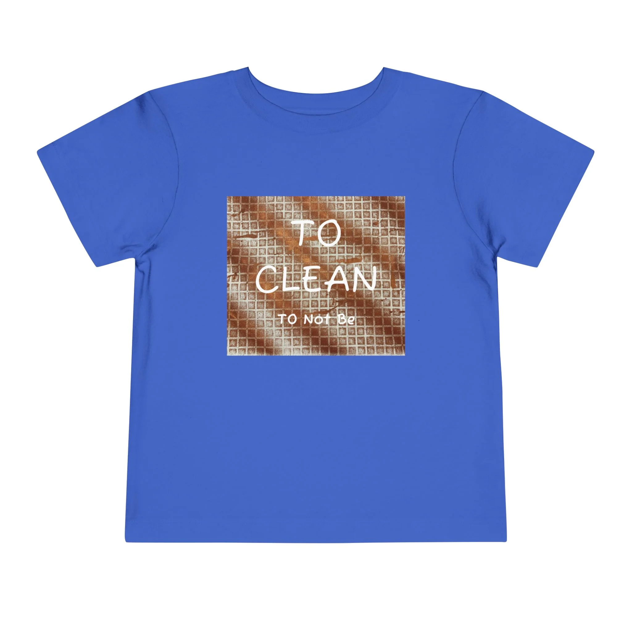 To Clean Toddler Tee - Image 12