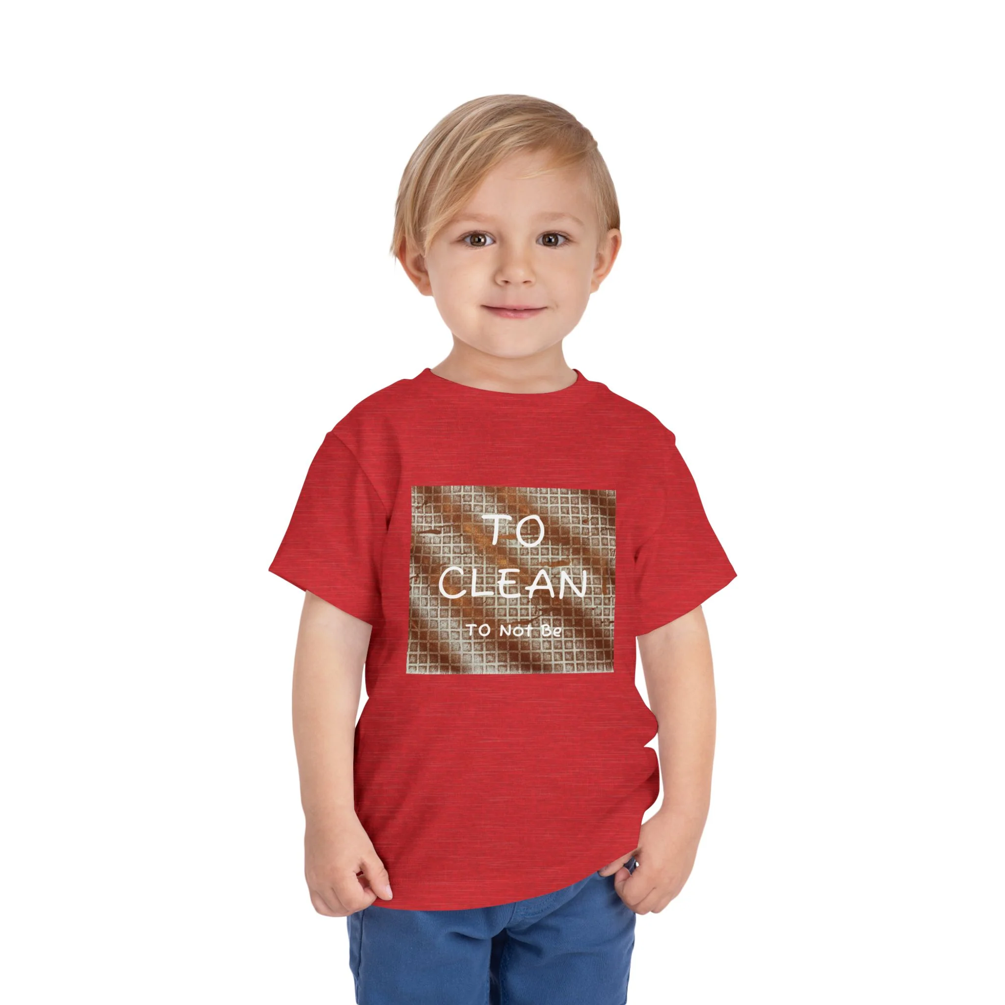 To Clean Toddler Tee - Image 55